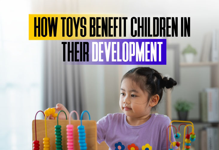 How Toys Benefit Children in Their Development
