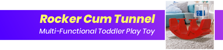 rocker cum tunnel